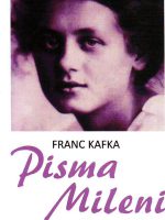 Franc Kafka - Pisma Mileni