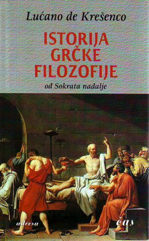 Lućano de Krešenco - Istorija grčke filozofije: od Sokrata nadalje