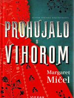 Margaret Mičel - Prohujalo s vihorom