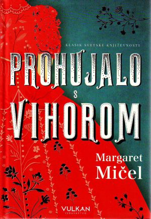 Margaret Mičel - Prohujalo s vihorom