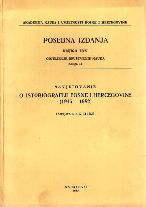 Savjetovanje o istoriografiji Bosne i Hercegovine 1945-1982.