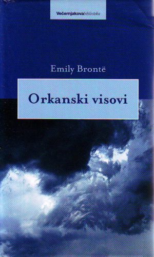 Emily Bronte - Orkanski visovi