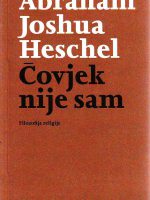 Abraham Joshua Heschel - Čovjek nije sam: filozofija religije