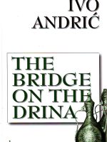 Ivo Andrić - The bridge on the Drina