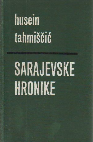 Husein Tahmišić - Sarajevske hronike