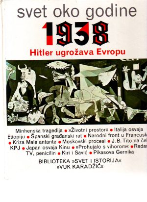 Svet oko godine 1938 - Hitler ugrožava Evropu