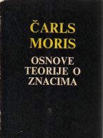 Čarls Moris - Osnove teorije o znacima