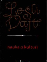 Lesli Vajt - Nauka o kulturi: studija o čoveku i civilizaciji