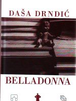 Daša Drndić - Belladonna