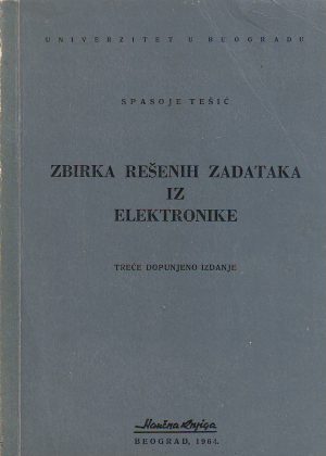 Spasoje Tešić - Zbirka rešenih zadataka iz elektronike