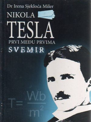 Irena Sjekloća Miler - Nikola Tesla