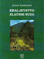 Zenon Kosidovski - Kraljevstvo zlatnih suza