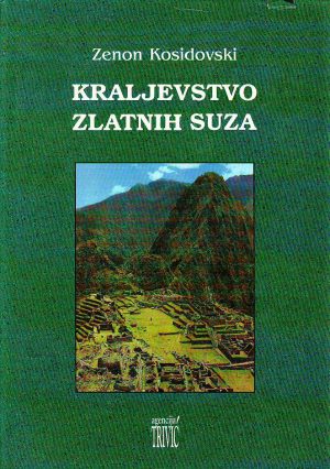 Zenon Kosidovski - Kraljevstvo zlatnih suza