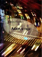 Karlos Fuentes - Adam u raju