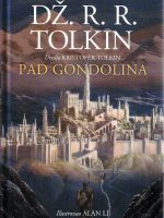 Dž.R.R.Tolkin - Pad Gondolina