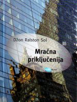 Džon Ralston Sol - Mračna priključenija