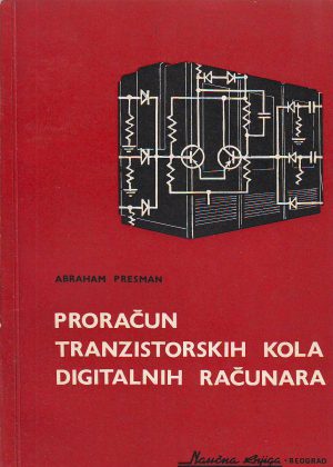 Abraham Presman - Proračun tranzistorskih kola digitalnih računara