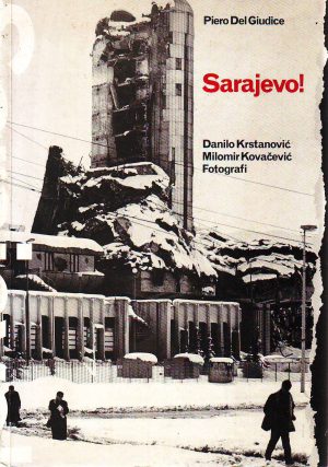 Piero Del Giudice - Sarajevo! (Danilo Krstanović