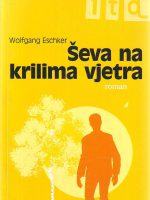 Wolfgang Eschker - Ševa na krilima vjetra