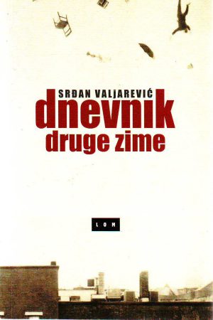 Srđan Valjarević - Dnevnik druge zime