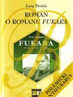 Josip Pavičić - Roman o romanu "Fukara"