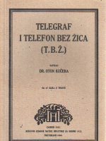 Oton Kučera - Telegraf i telefon bez žice