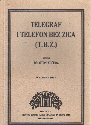 Oton Kučera - Telegraf i telefon bez žice