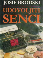 Josif Brodski - Udovoljiti senci