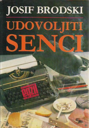 Josif Brodski - Udovoljiti senci