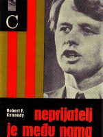 Robert F.Kennedy - Neprijatelj je među nama