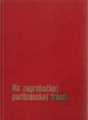 Vlado Stopar - Na zagrebačkoj partizanskoj fronti