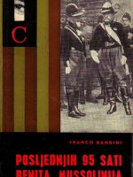 Franco Bandini - Poslednjih 95 sati Benita Mussolinija