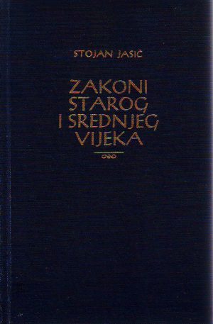 Stojan Jasić - Zakoni starog i srednjeg vijeka