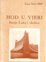 Jurica Šalić - Hod u vjeri: Banja Luka i okolica