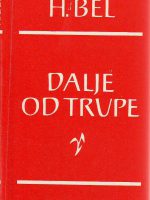 Hajnrih Bel - Dalje od trupe