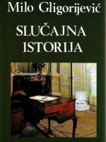 Milo Gligorijević - Slučajna istorija