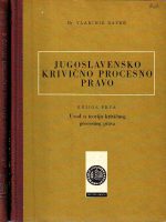 Vladimir Bayer - Jugoslavensko krivično procesno pravo I-II