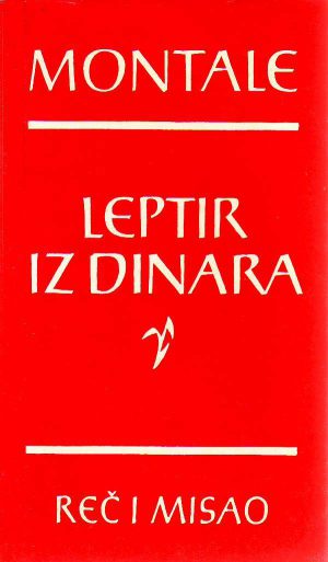 Euđenio Montale - Leptir iz dinara