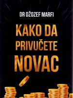 Džozef Marfi - Kako da privučete novac