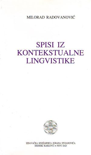 Milorad Radovanović - Spisi iz kontekstualne lingvistike