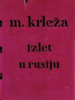 Miroslav Krleža - Izlet u Rusiju