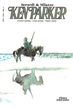 Berardi i Milazzo - Ken Parker: Vitezovi sjevera; Staza divova; Pravo i krivo