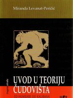 Miranda Levanat-Peričić - Uvod u teoriju čudovišta: od Humbabe do Kalibana