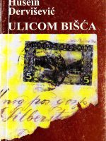 Husein Dervišević - Ulicom Bišća