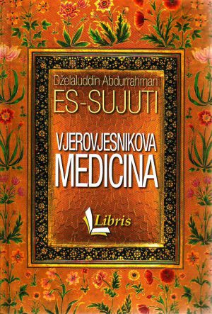 Dželaluddin Abdurrahman Es-Sujuti - Vjerovjesnikova medicina