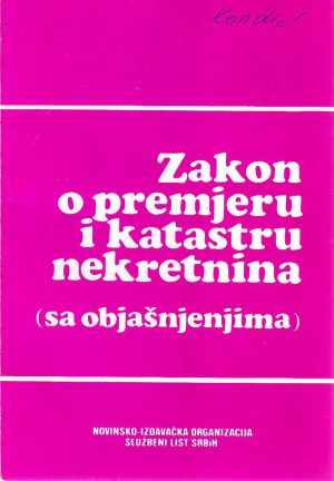 Zakon o premjeru i katastru nekretnina (sa objašnjenjima)