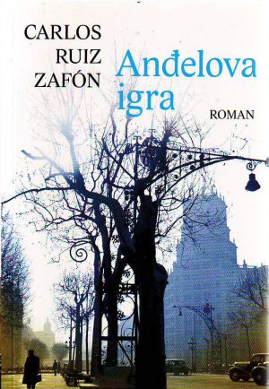 Carlos Luis Zafon - Anđelova igra