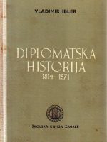 Vladimir Ibler - Diplomatska historija 1814-1871