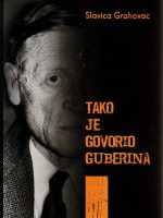 Slavica Grahovac - Tako je govorio Guberina