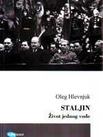 Oleg Hlevnjuk - Staljin: život jednog vođe